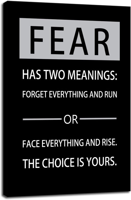 Fear Has Two Meanings Printed Pictures Inspirational Canvas Wall Art Motivational Entrepreneur Quotes Pictures Posters Home Decor Painting Frame for Living Room Office Ready to Hang [24''W x 36''H]
