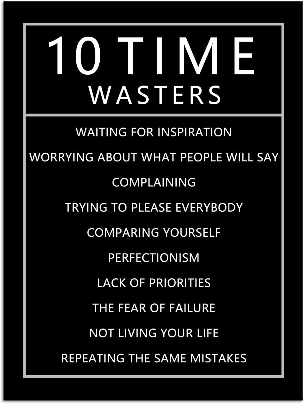 10 Time Wasters Inspirational Canvas Wall Art for Office Motivational Positive Quote Poster Wall Decor Paintings Wooden Framed Artwork Living Room Bedroom Home Decoration Ready to Hang [18''W x 24''H]